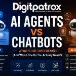Digitpatrox featured image comparing AI agents and chatbots with futuristic robot illustrations, automation icons, and a detailed breakdown of autonomy, costs, tools, and use cases.