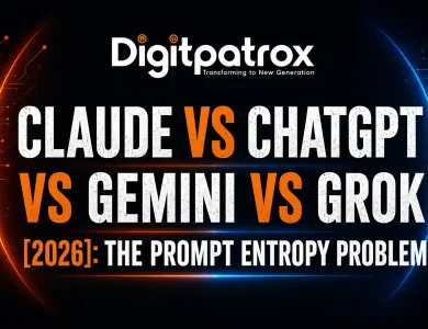 Futuristic AI comparison banner showing Claude, ChatGPT, Gemini, and Grok with the title “The Prompt Entropy Problem” on a dark cyberpunk-style background with the Digitpatrox logo.